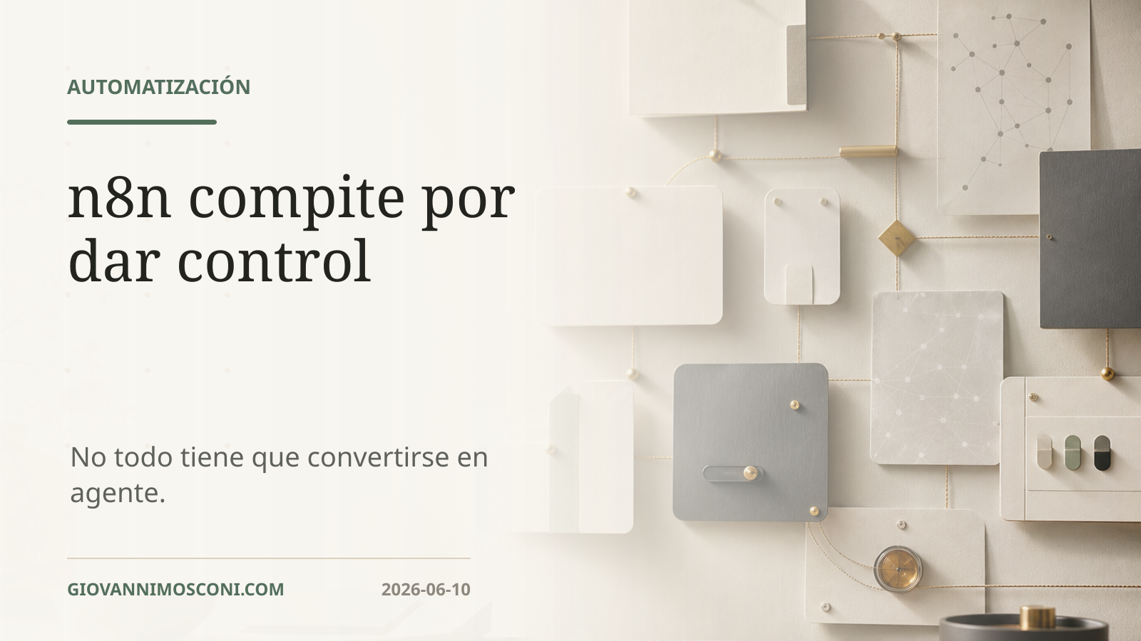 Imagen editorial para n8n compite por dar control, no solo por crear agentes